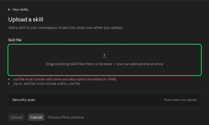 The Upload a skill page in Claude with its drop zone outlined, which takes a .zip or .skill file that includes a SKILL.md and runs a security scan on upload