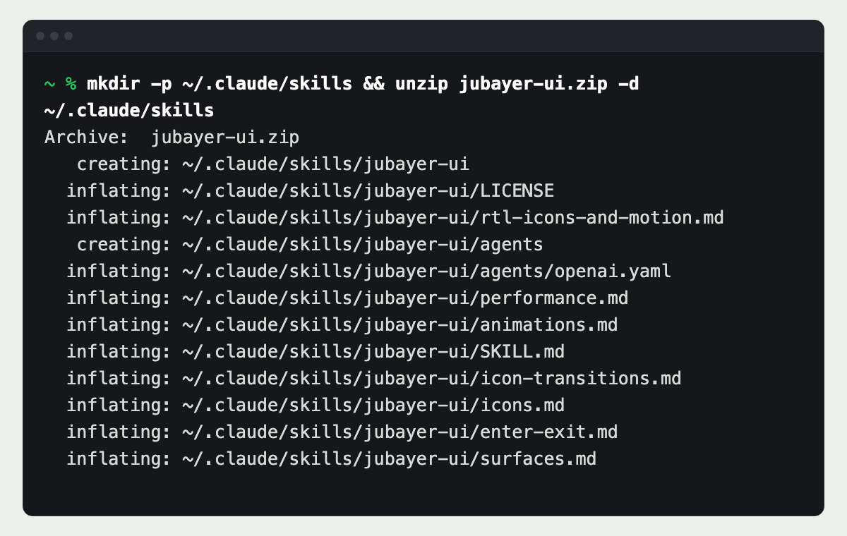 A terminal running mkdir -p ~/.claude/skills and unzip jubayer-ui.zip -d ~/.claude/skills